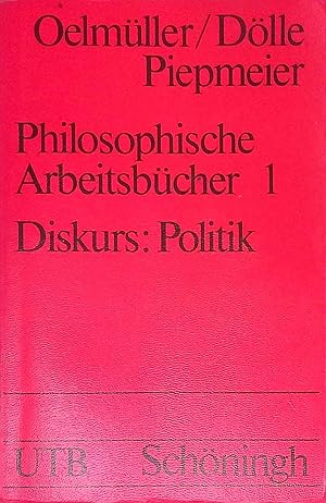 Imagen del vendedor de Philosophische Arbeitsbcher Bd. 1: Diskurs Politik. Nr. UTB 723, a la venta por books4less (Versandantiquariat Petra Gros GmbH & Co. KG)