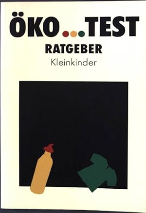 Bild des Verkufers fr kotest: Ratgeber Kleinkinder. zum Verkauf von books4less (Versandantiquariat Petra Gros GmbH & Co. KG)