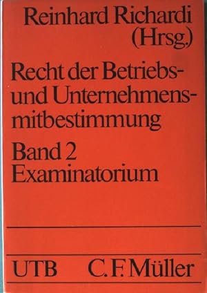 Bild des Verkufers fr Recht der Betriebs- und Unternehmensmitbestimmung Bd. 2: Examinatorium. Nr. UTB 933, 2. Auflage, zum Verkauf von books4less (Versandantiquariat Petra Gros GmbH & Co. KG)