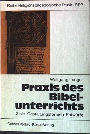 Seller image for Praxis des Bibelunterrichts. for sale by books4less (Versandantiquariat Petra Gros GmbH & Co. KG)