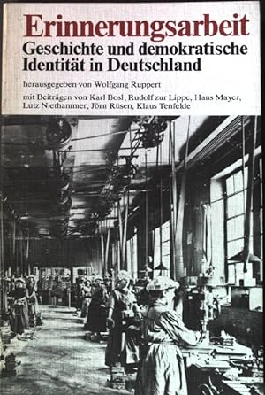 Bild des Verkufers fr Erinnerungsarbeit: Geschichte und demokratische Identitt in Deutschland. zum Verkauf von books4less (Versandantiquariat Petra Gros GmbH & Co. KG)