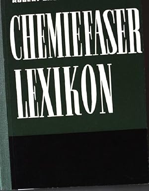 Bild des Verkufers fr Chemiefaser Lexikon. zum Verkauf von books4less (Versandantiquariat Petra Gros GmbH & Co. KG)