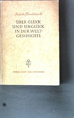 Bild des Verkufers fr ber Glck und Unglck in der Weltgeschichte. zum Verkauf von books4less (Versandantiquariat Petra Gros GmbH & Co. KG)