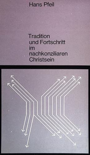 Bild des Verkufers fr Tradition und Fortschritt im nachkonziliaren Christsein. zum Verkauf von books4less (Versandantiquariat Petra Gros GmbH & Co. KG)