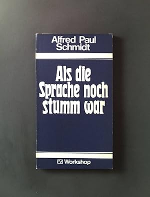 Bild des Verkufers fr Als die Sprache noch stumm war. zum Verkauf von books4less (Versandantiquariat Petra Gros GmbH & Co. KG)