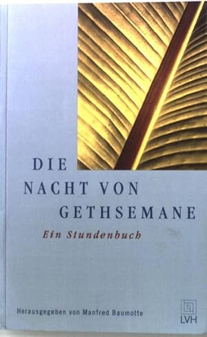 Immagine del venditore per Die Nacht von Gethsemane. Ein Stundenbuch. venduto da books4less (Versandantiquariat Petra Gros GmbH & Co. KG)
