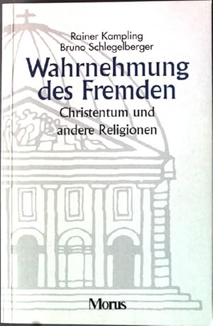 Seller image for Wahrnehmung des Fremden: Christentum und andere Religionen. for sale by books4less (Versandantiquariat Petra Gros GmbH & Co. KG)