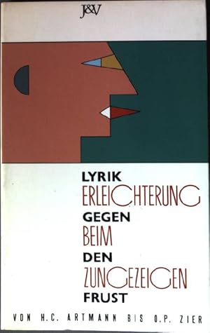 Image du vendeur pour Erleichterung beim Zunge zeigen: Lyrik gegen den Frust. mis en vente par books4less (Versandantiquariat Petra Gros GmbH & Co. KG)