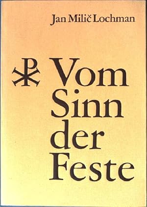 Seller image for Vom Sinn der Feste. for sale by books4less (Versandantiquariat Petra Gros GmbH & Co. KG)