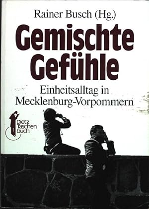 Bild des Verkufers fr Gemischte Gefhle: Einheitsalltag in Mecklenburg-Vorpommern. Nr. 51, zum Verkauf von books4less (Versandantiquariat Petra Gros GmbH & Co. KG)