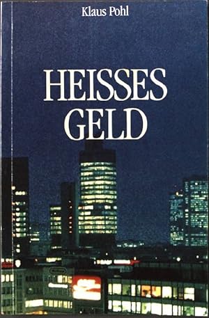 Bild des Verkufers fr Heisses Geld. zum Verkauf von books4less (Versandantiquariat Petra Gros GmbH & Co. KG)