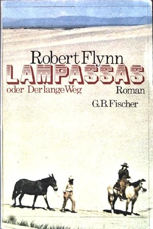 Bild des Verkufers fr Lampassas oder der lange Weg. zum Verkauf von books4less (Versandantiquariat Petra Gros GmbH & Co. KG)