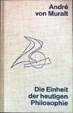 Bild des Verkufers fr Die Einheit der heutigen Philosophie. zum Verkauf von books4less (Versandantiquariat Petra Gros GmbH & Co. KG)