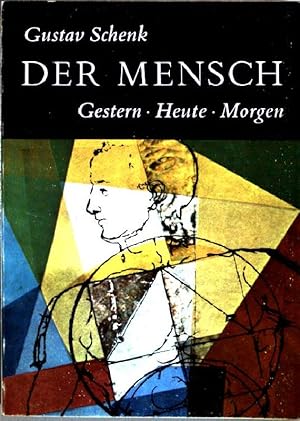Imagen del vendedor de Der Mensch - gestern, heute, morgen a la venta por books4less (Versandantiquariat Petra Gros GmbH & Co. KG)