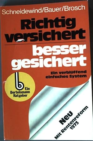 Bild des Verkufers fr Richtig versichert besser gesichert: Ein verblffend einfaches System. zum Verkauf von books4less (Versandantiquariat Petra Gros GmbH & Co. KG)