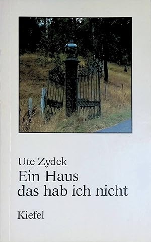 Bild des Verkufers fr Ein Haus, das hab ich nicht: Gedichte zum Verkauf von books4less (Versandantiquariat Petra Gros GmbH & Co. KG)