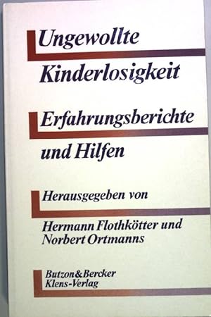 Seller image for Ungewollte Kinderlosigkeit. Erfahrungsberichte und Hilfen. for sale by books4less (Versandantiquariat Petra Gros GmbH & Co. KG)