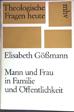 Bild des Verkufers fr Mann und Frau in Familie und ffentlichkeit. zum Verkauf von books4less (Versandantiquariat Petra Gros GmbH & Co. KG)
