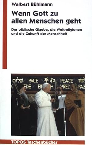 Immagine del venditore per Wenn Gott zu allen Menschen geht. Der biblische Glaube, die Weltreligionen und die Zukunft der Menschheit. (Nr. 219) venduto da books4less (Versandantiquariat Petra Gros GmbH & Co. KG)