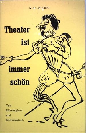 Imagen del vendedor de Theater ist immer schn. a la venta por books4less (Versandantiquariat Petra Gros GmbH & Co. KG)