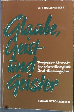 Imagen del vendedor de Glaube, Geist und Greister: Professor Unrat zwischen Bangkok und Birmingham. a la venta por books4less (Versandantiquariat Petra Gros GmbH & Co. KG)