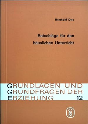 Imagen del vendedor de Ratschlge fr den huslichen Unterricht. a la venta por books4less (Versandantiquariat Petra Gros GmbH & Co. KG)