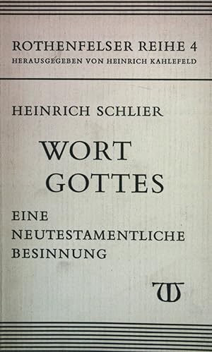 Imagen del vendedor de Wort Gottes: Eine neutestamentliche Besinnung. Rothenfelser Reihe, (Heft 4) a la venta por books4less (Versandantiquariat Petra Gros GmbH & Co. KG)