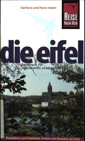 Seller image for Die Eifel: Handbuch fr individuelles Entdecken; Reisefhrer zum Entdecken, Erleben und Genieen der Eifel for sale by books4less (Versandantiquariat Petra Gros GmbH & Co. KG)