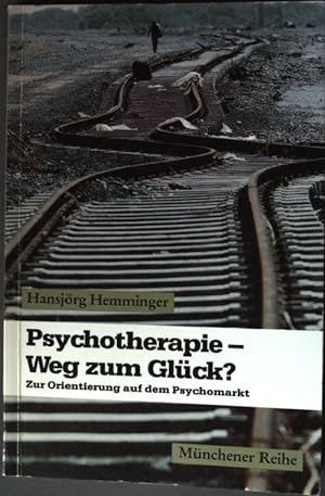 Bild des Verkufers fr Psychotherapie: Weg zum Glck? - Zur Orientierung auf dem Psychomarkt. zum Verkauf von books4less (Versandantiquariat Petra Gros GmbH & Co. KG)