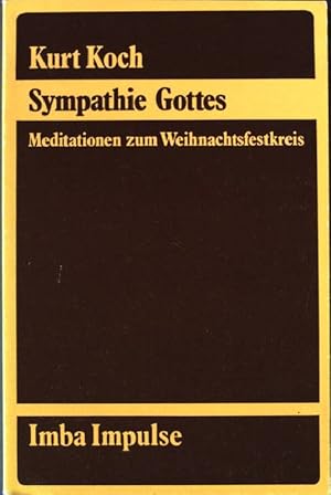 Bild des Verkufers fr Sympathie Gottes: Meditationen zum Weihnachtsfestkreis. :Imba Impulse (Nr 17) zum Verkauf von books4less (Versandantiquariat Petra Gros GmbH & Co. KG)