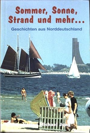 Bild des Verkufers fr Sommer, Sonne, Strand und mehr. zum Verkauf von books4less (Versandantiquariat Petra Gros GmbH & Co. KG)