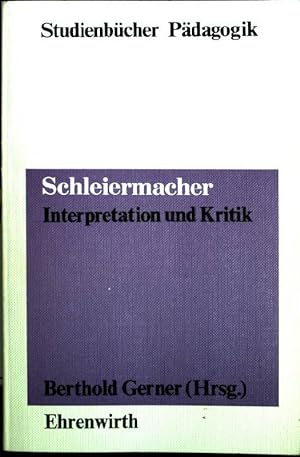 Bild des Verkufers fr Schleiermacher: Interpretation und Kritik. zum Verkauf von books4less (Versandantiquariat Petra Gros GmbH & Co. KG)