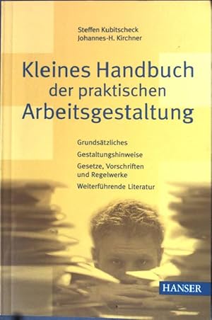 Bild des Verkufers fr Kleines Handbuch der praktischen Arbeitsgestaltung. zum Verkauf von books4less (Versandantiquariat Petra Gros GmbH & Co. KG)