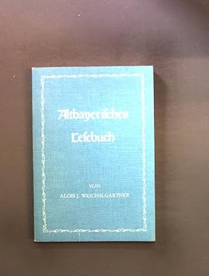 Bild des Verkufers fr Altbayerisches Lesebuch. zum Verkauf von books4less (Versandantiquariat Petra Gros GmbH & Co. KG)