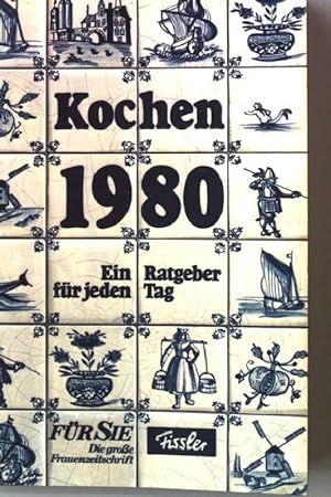 Seller image for Kochen 1980 - Ein Ratgeber fr jeden Tag for sale by books4less (Versandantiquariat Petra Gros GmbH & Co. KG)