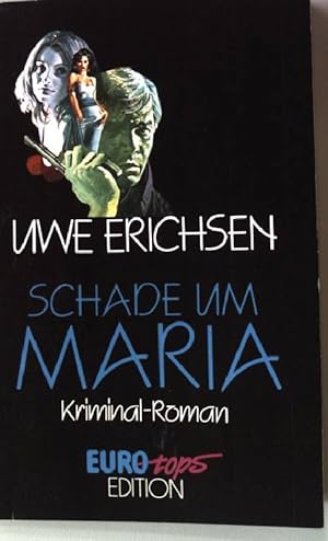 Bild des Verkufers fr Schade um Maria. - Kriminalroman Euro-Tops Band 1 zum Verkauf von books4less (Versandantiquariat Petra Gros GmbH & Co. KG)