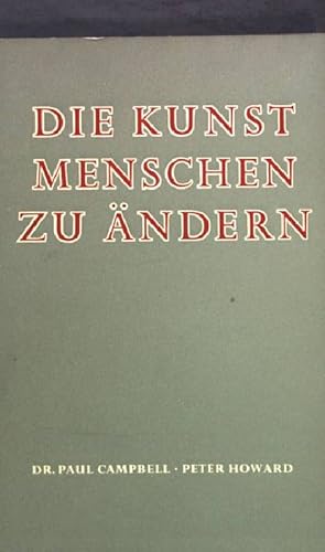 Bild des Verkufers fr Die Kunst, Menschen zu ndern zum Verkauf von books4less (Versandantiquariat Petra Gros GmbH & Co. KG)