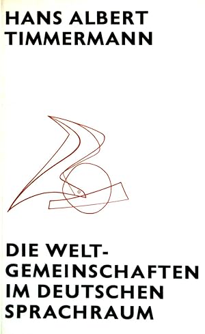 Imagen del vendedor de Die Weltgemeinschaften im deutschen Sprachraum. a la venta por books4less (Versandantiquariat Petra Gros GmbH & Co. KG)