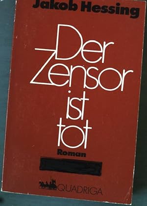 Bild des Verkufers fr Der Zensor ist tot. zum Verkauf von books4less (Versandantiquariat Petra Gros GmbH & Co. KG)