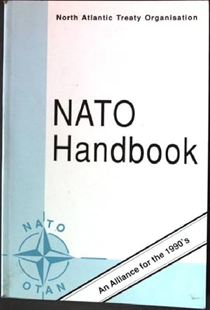 Seller image for Nato Handbook: North Atlantic Treaty Organisation. for sale by books4less (Versandantiquariat Petra Gros GmbH & Co. KG)