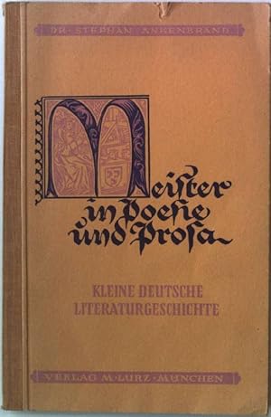 Meister in Poesie und Prosa. Kleine deutsche Literaturgeschichte.