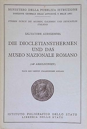 Bild des Verkufers fr Die Diocletiansthermen und das Museo Nazionale Romano. zum Verkauf von books4less (Versandantiquariat Petra Gros GmbH & Co. KG)