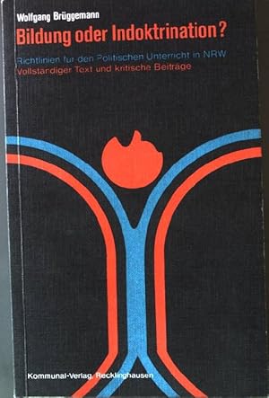 Bild des Verkufers fr Bildung oder Indoktrination? zum Verkauf von books4less (Versandantiquariat Petra Gros GmbH & Co. KG)