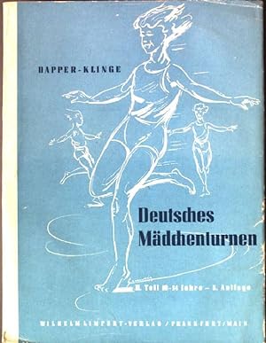 Seller image for Deutsches Mdchenturnen Teil 2: 10 - 14 Jahre. for sale by books4less (Versandantiquariat Petra Gros GmbH & Co. KG)
