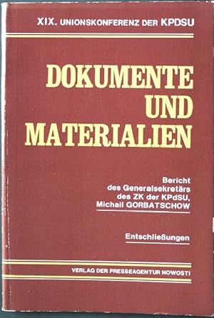 Bild des Verkufers fr Dokumente und Materialien: Bericht des Generalsekretrs des ZK der KPdSU, Michail Gorbatschow. zum Verkauf von books4less (Versandantiquariat Petra Gros GmbH & Co. KG)