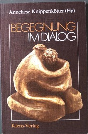 Seller image for Begegnung im Dialog. for sale by books4less (Versandantiquariat Petra Gros GmbH & Co. KG)