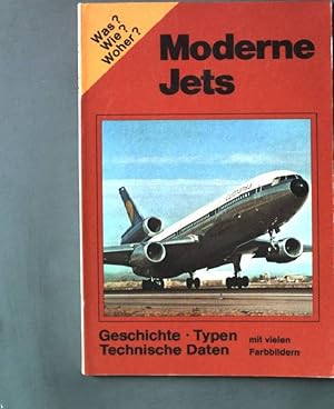 Bild des Verkufers fr Moderne Jets: Geschichte, Typen, Technische Daten. zum Verkauf von books4less (Versandantiquariat Petra Gros GmbH & Co. KG)