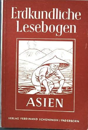 Seller image for Erdkundliche Lesebogen: Asien. for sale by books4less (Versandantiquariat Petra Gros GmbH & Co. KG)