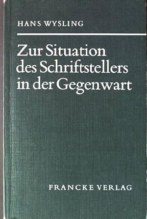 Bild des Verkäufers für Zur Situation des Schriftstellers in der Gegenwart. zum Verkauf von books4less (Versandantiquariat Petra Gros GmbH & Co. KG)