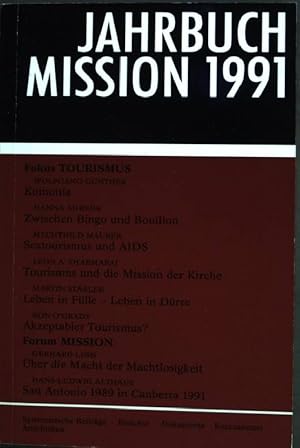 Imagen del vendedor de Jahrbuch Mission 1991. - Fokus Tourismus. a la venta por books4less (Versandantiquariat Petra Gros GmbH & Co. KG)